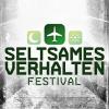 SELTSAMES VERHALTEN FESTIVAL 2013